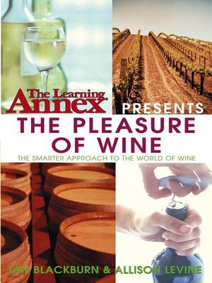 cover image of The Learning Annexpresents the Pleasure of Wine
